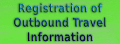 Registration of Outbound Travel Information